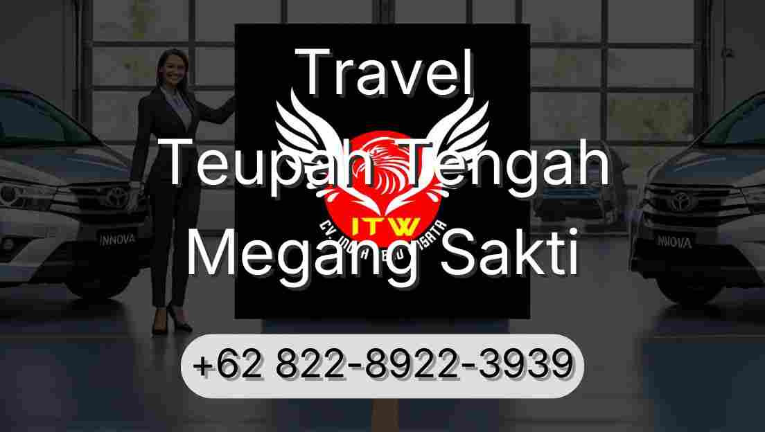 Travel Teupah Tengah Megang Sakti