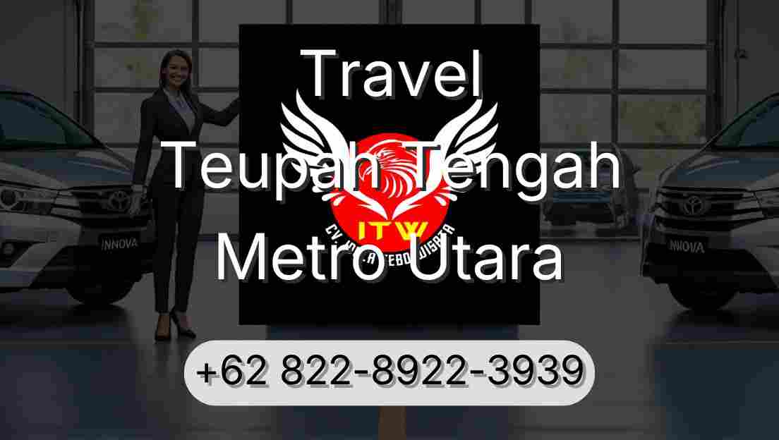 Travel Teupah Tengah Metro Utara