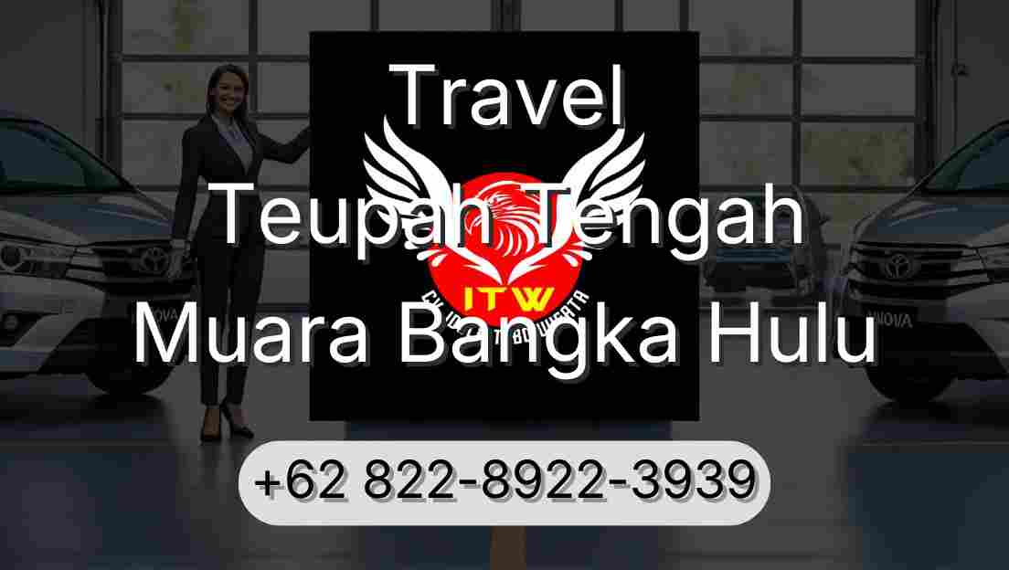 Travel Teupah Tengah Muara Bangka Hulu