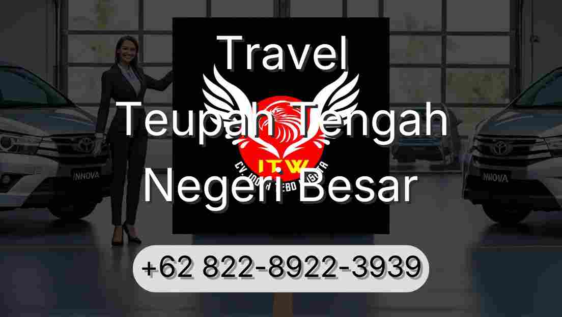 Travel Teupah Tengah Negeri Besar