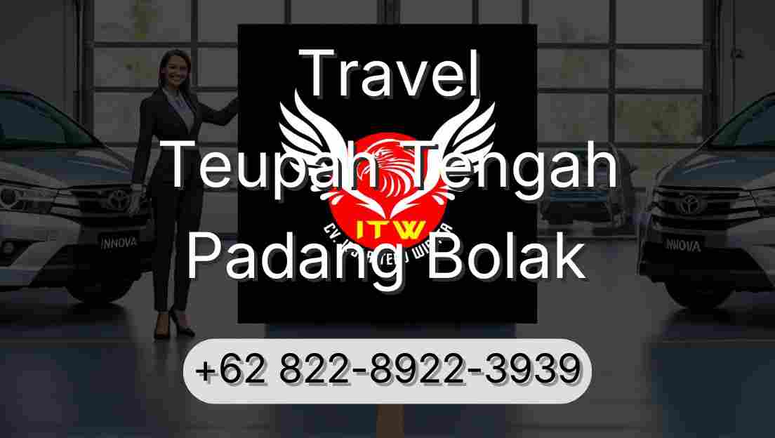 Travel Teupah Tengah Padang Bolak