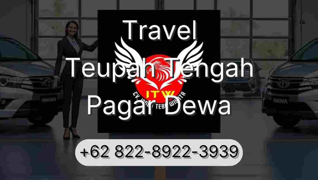 Travel Teupah Tengah Pagar Dewa