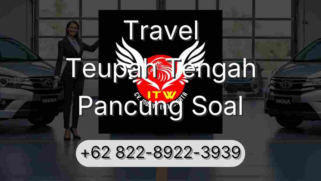 Travel Teupah Tengah Pancung Soal
