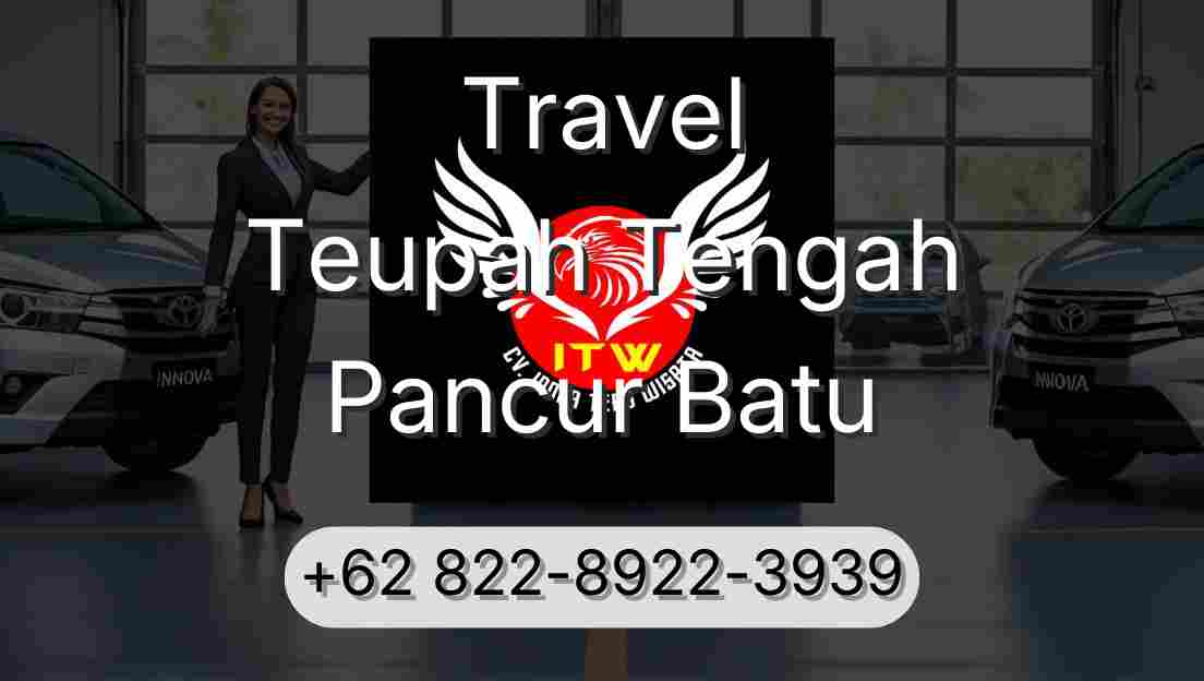 Travel Teupah Tengah Pancur Batu