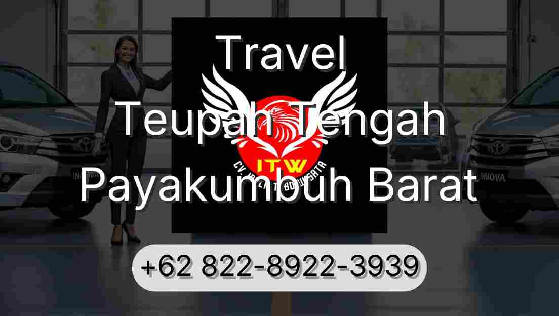Travel Teupah Tengah Payakumbuh Barat