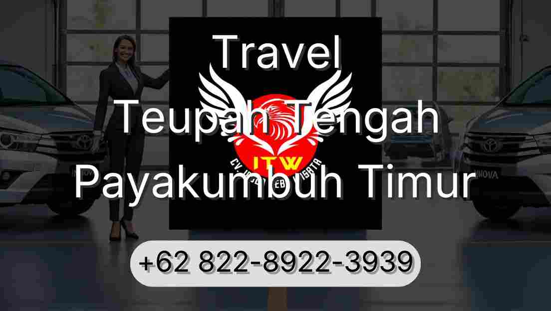 Travel Teupah Tengah Payakumbuh Timur