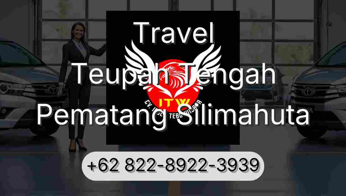 Travel Teupah Tengah Pematang Silimahuta