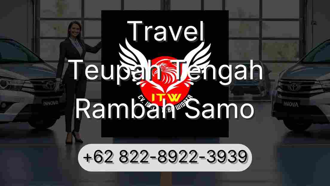 Travel Teupah Tengah Rambah Samo
