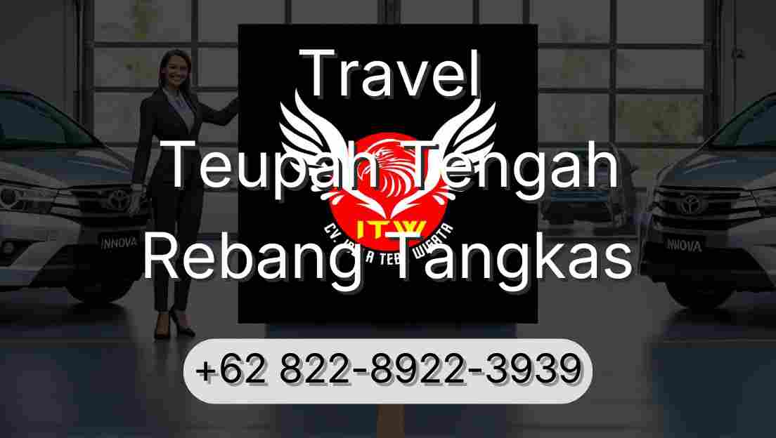 Travel Teupah Tengah Rebang Tangkas