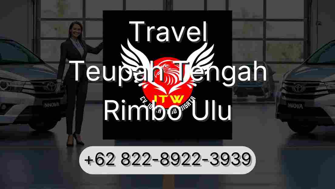 Travel Teupah Tengah Rimbo Ulu