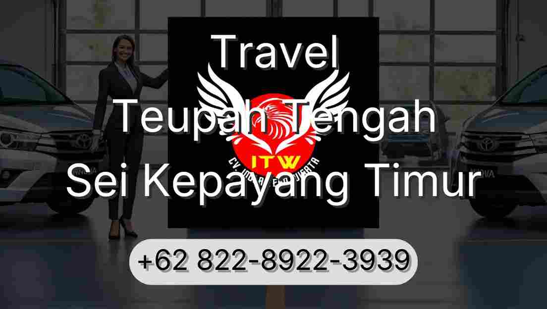 Travel Teupah Tengah Sei Kepayang Timur