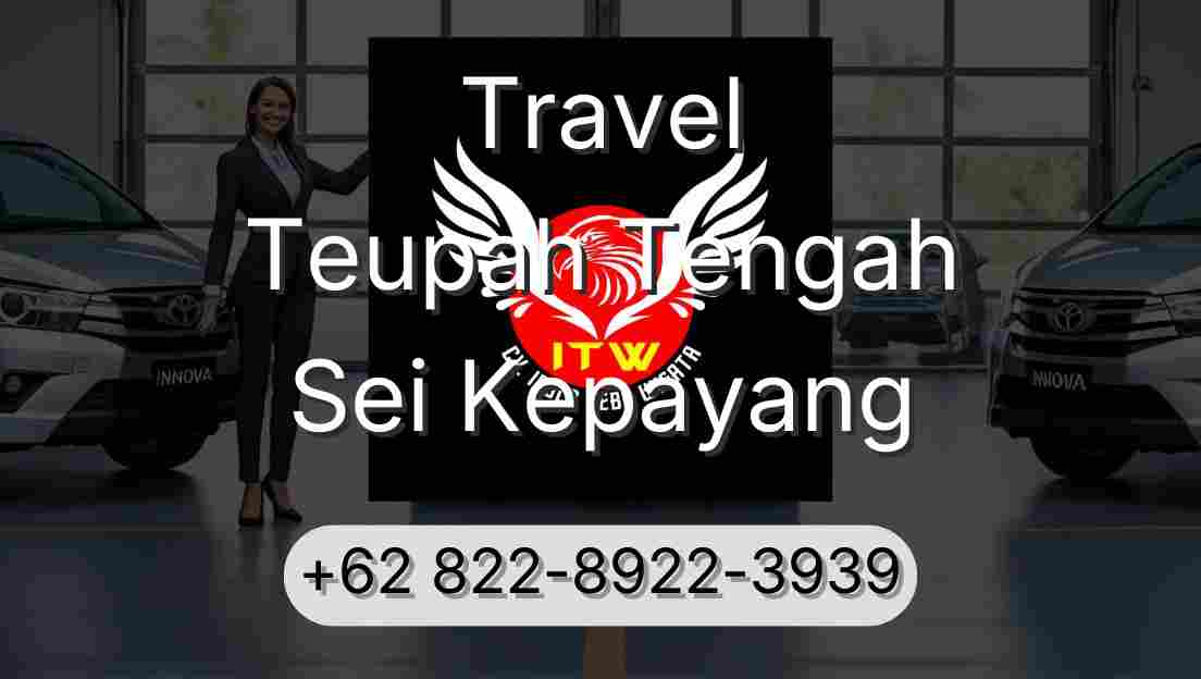 Travel Teupah Tengah Sei Kepayang