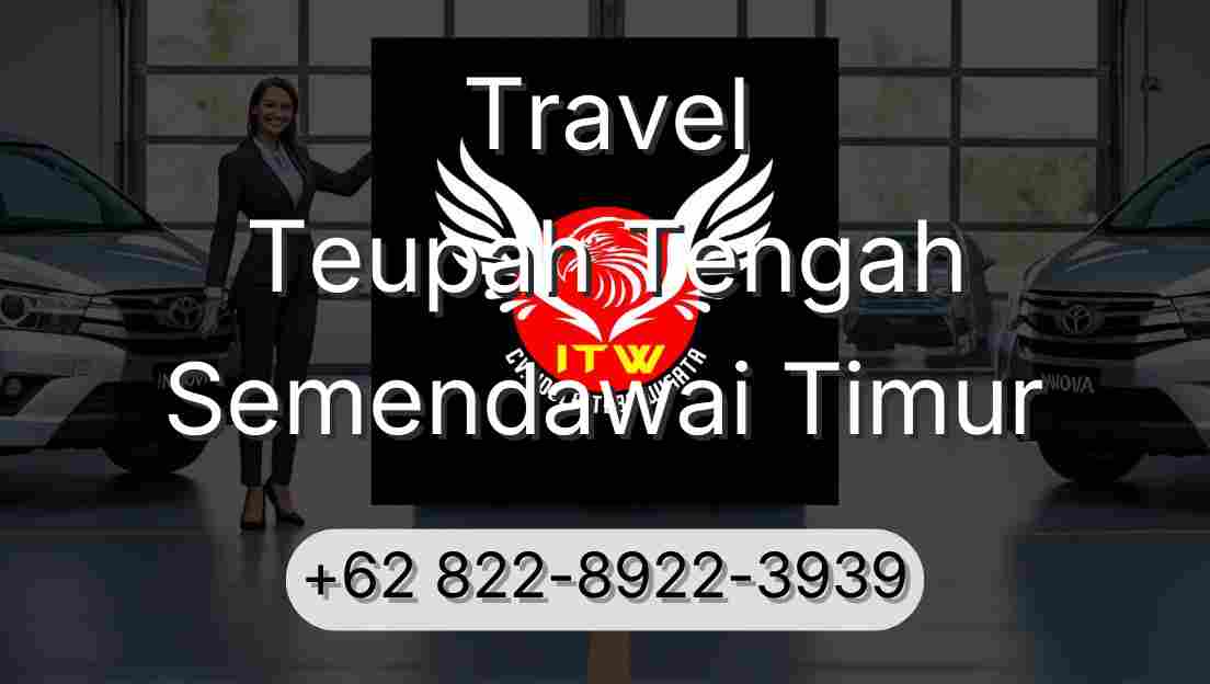 Travel Teupah Tengah Semendawai Timur