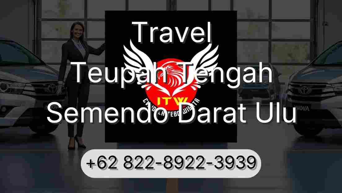 Travel Teupah Tengah Semendo Darat Ulu