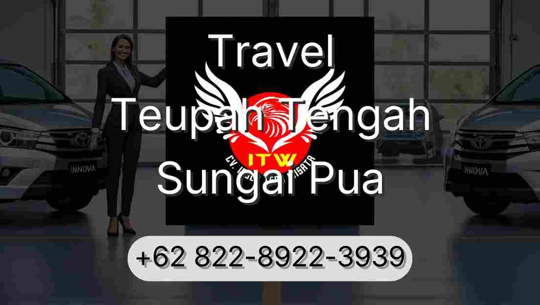 Travel Teupah Tengah Sungai Pua