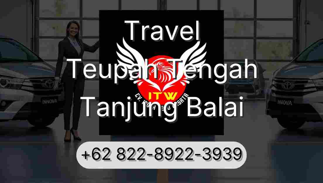 Travel Teupah Tengah Tanjung Balai