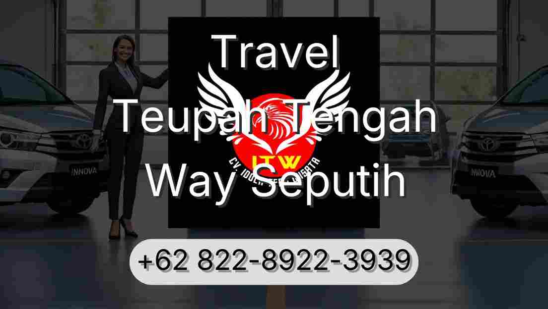Travel Teupah Tengah Way Seputih