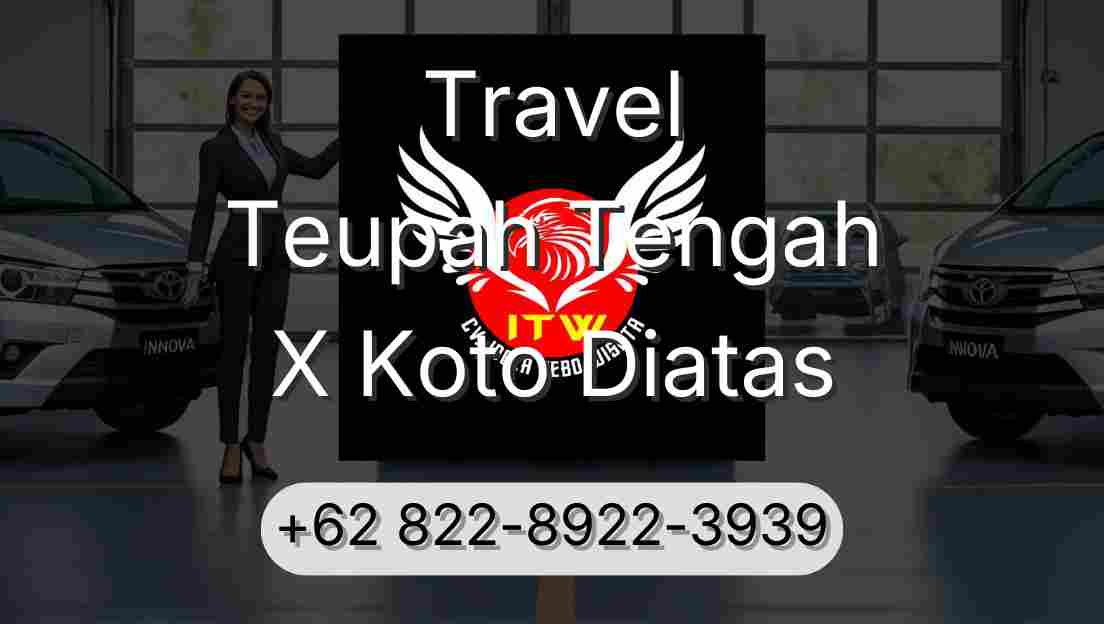 Travel Teupah Tengah X Koto Diatas