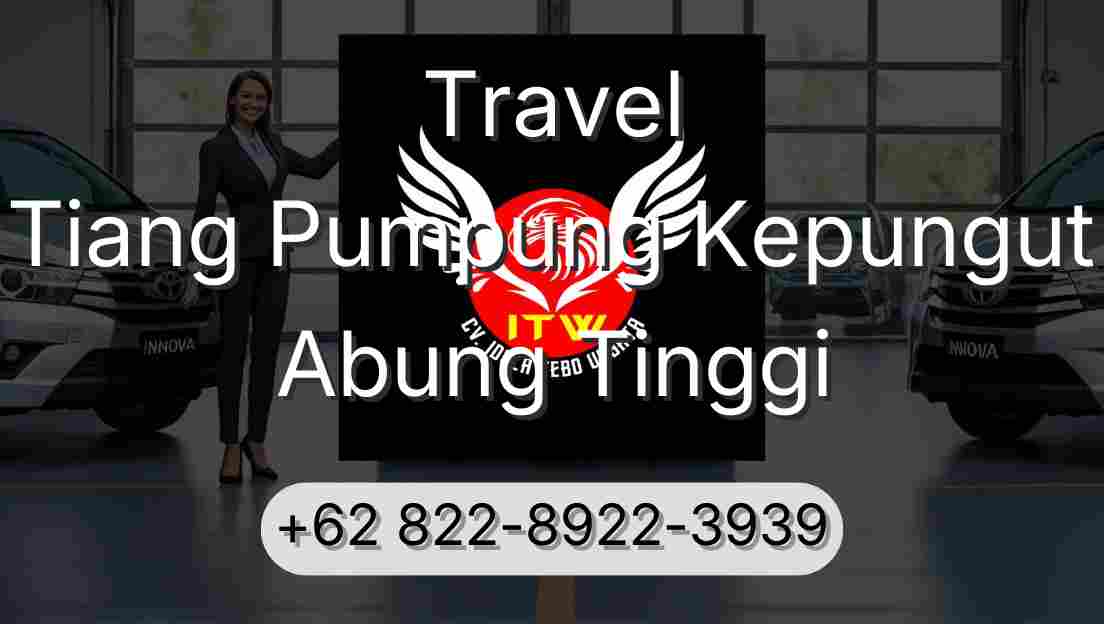 Travel Tiang Pumpung Kepungut Abung Tinggi