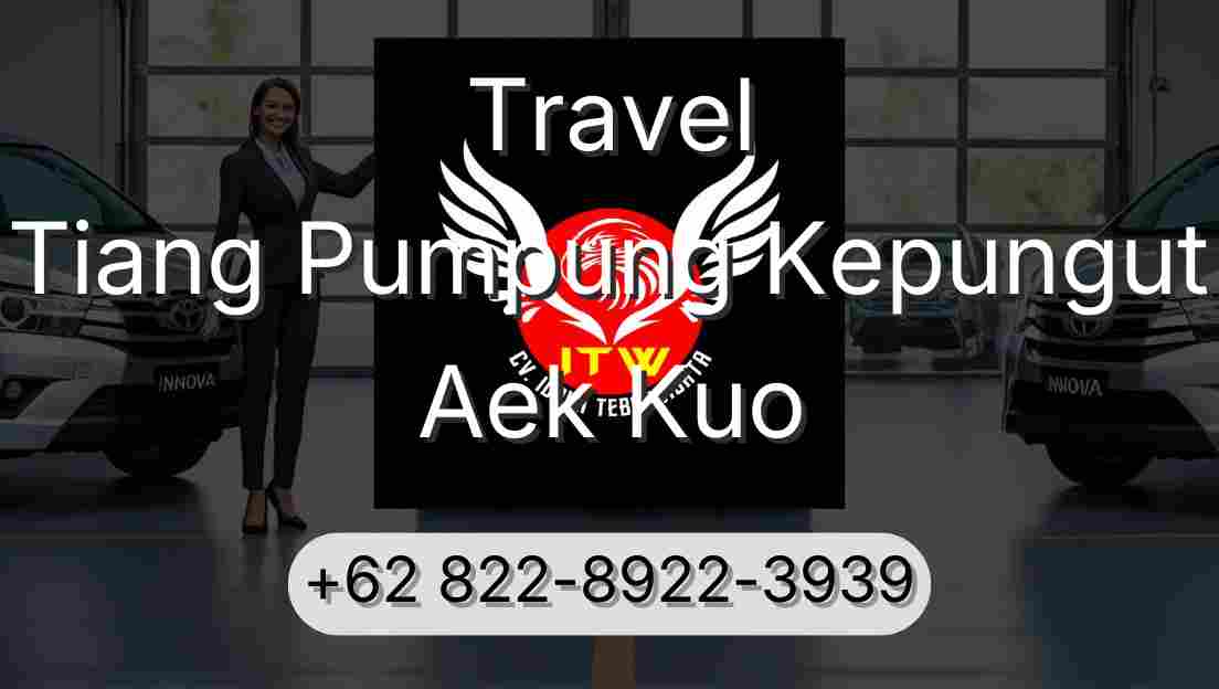 Travel Tiang Pumpung Kepungut Aek Kuo