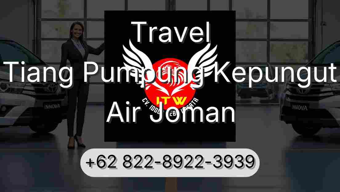 Travel Tiang Pumpung Kepungut Air Joman