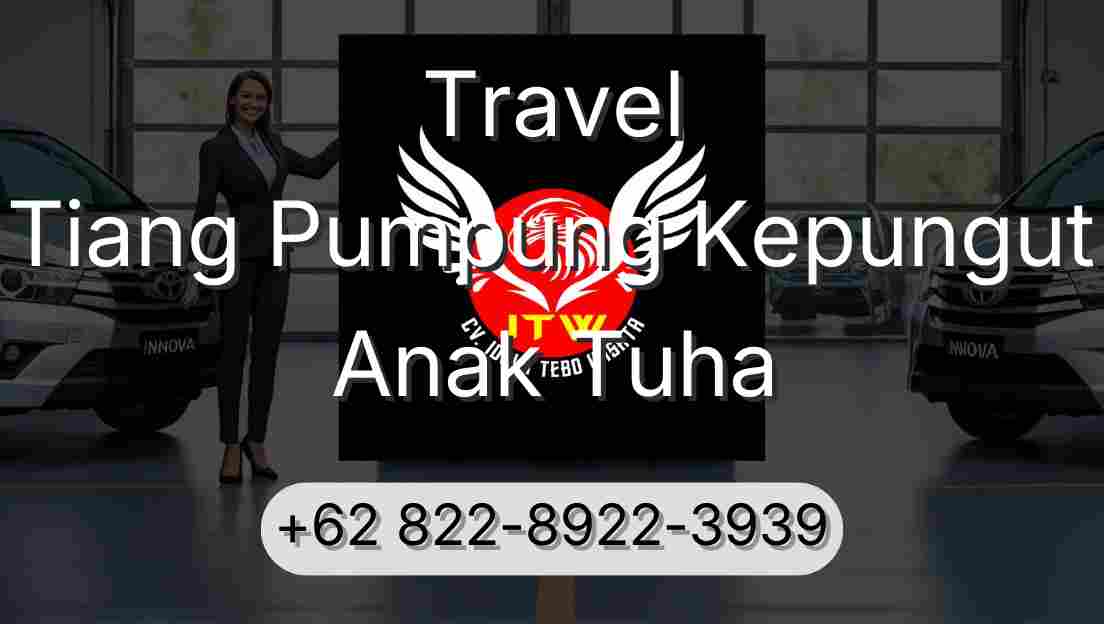 Travel Tiang Pumpung Kepungut Anak Tuha