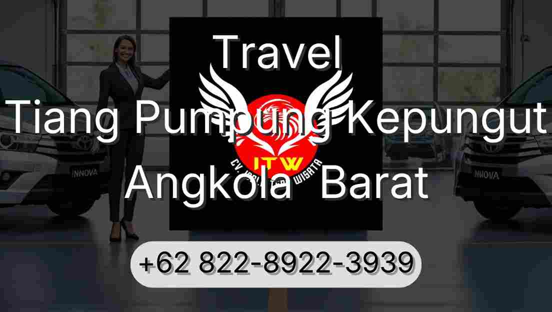 Travel Tiang Pumpung Kepungut Angkola  Barat