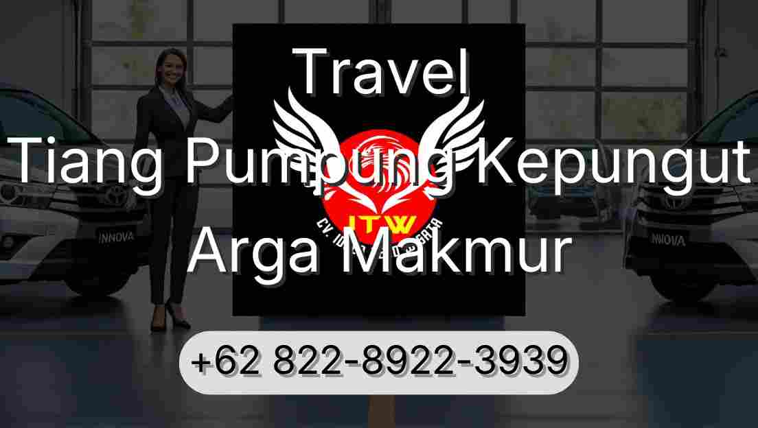 Travel Tiang Pumpung Kepungut Arga Makmur