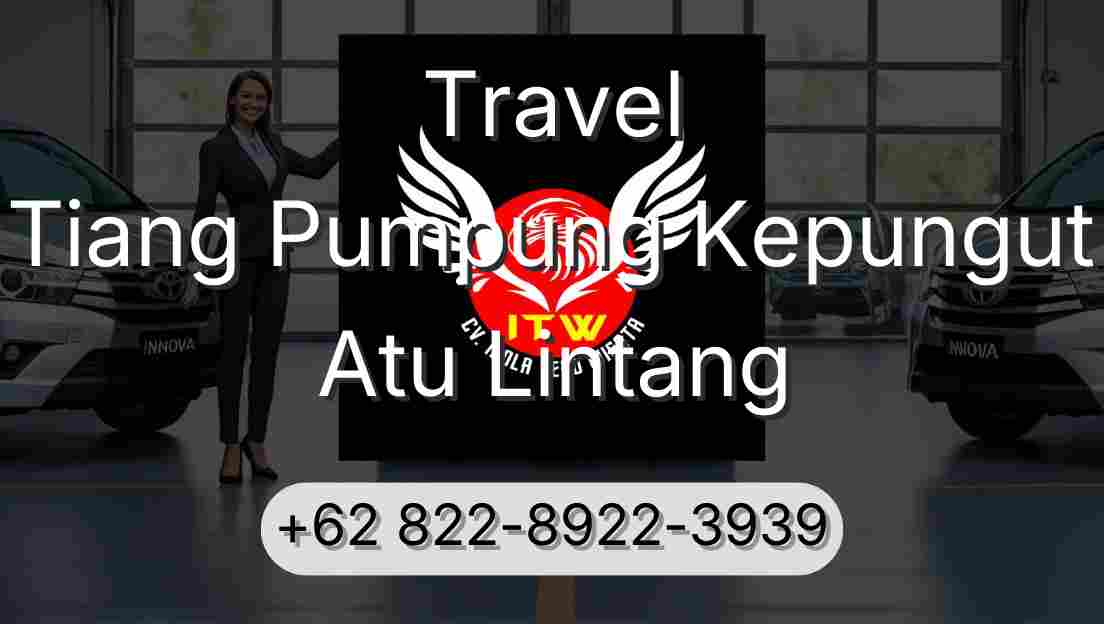 Travel Tiang Pumpung Kepungut Atu Lintang