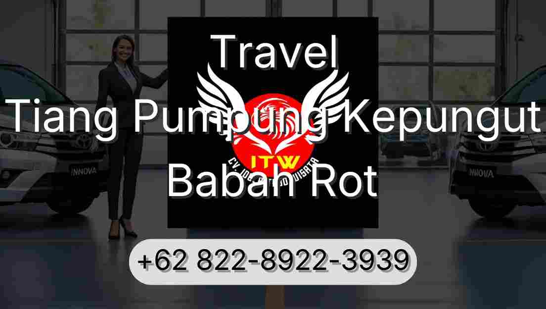 Travel Tiang Pumpung Kepungut Babah Rot