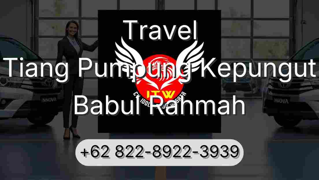 Travel Tiang Pumpung Kepungut Babul Rahmah