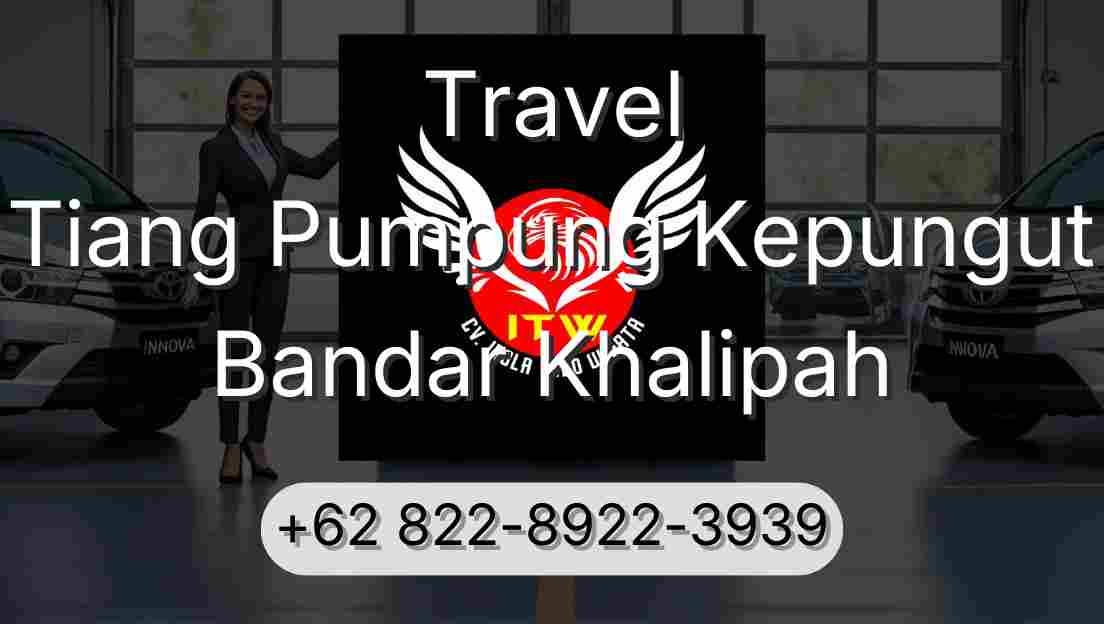 Travel Tiang Pumpung Kepungut Bandar Khalipah