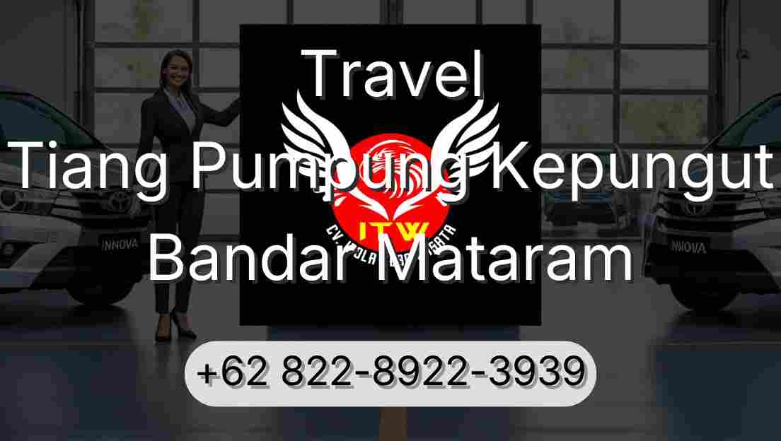 Travel Tiang Pumpung Kepungut Bandar Mataram