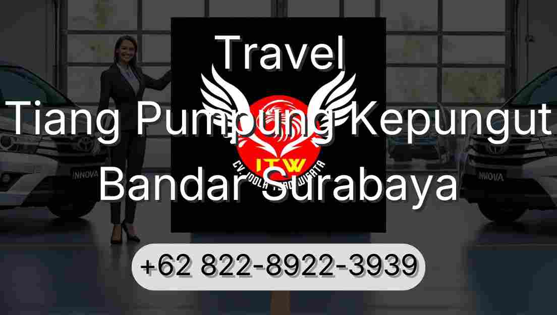 Travel Tiang Pumpung Kepungut Bandar Surabaya