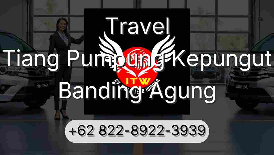 Travel Tiang Pumpung Kepungut Banding Agung