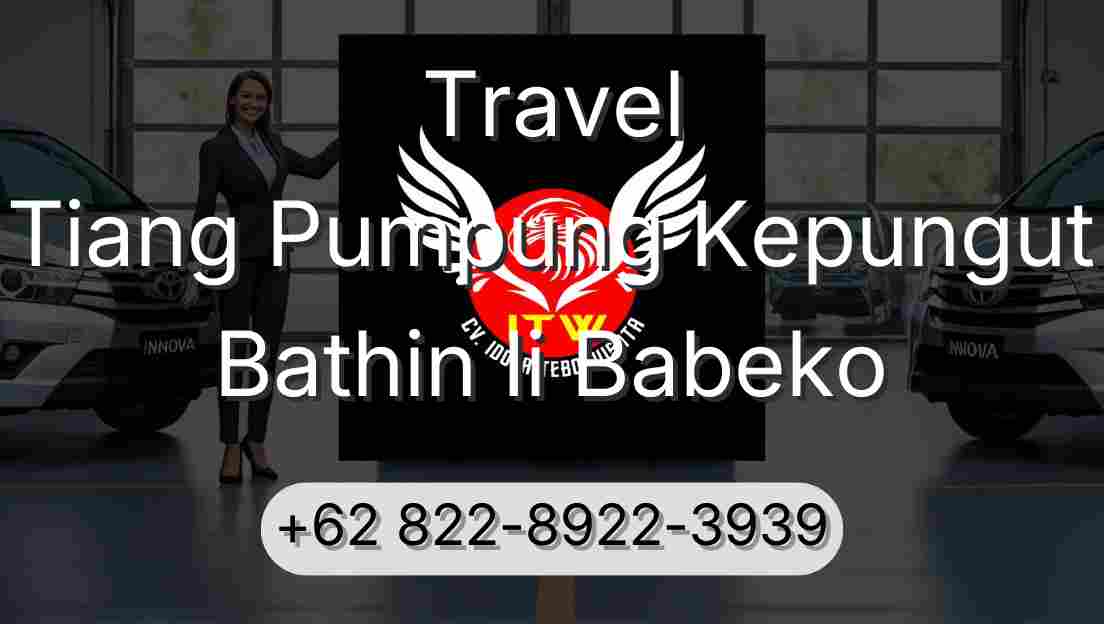 Travel Tiang Pumpung Kepungut Bathin Ii Babeko