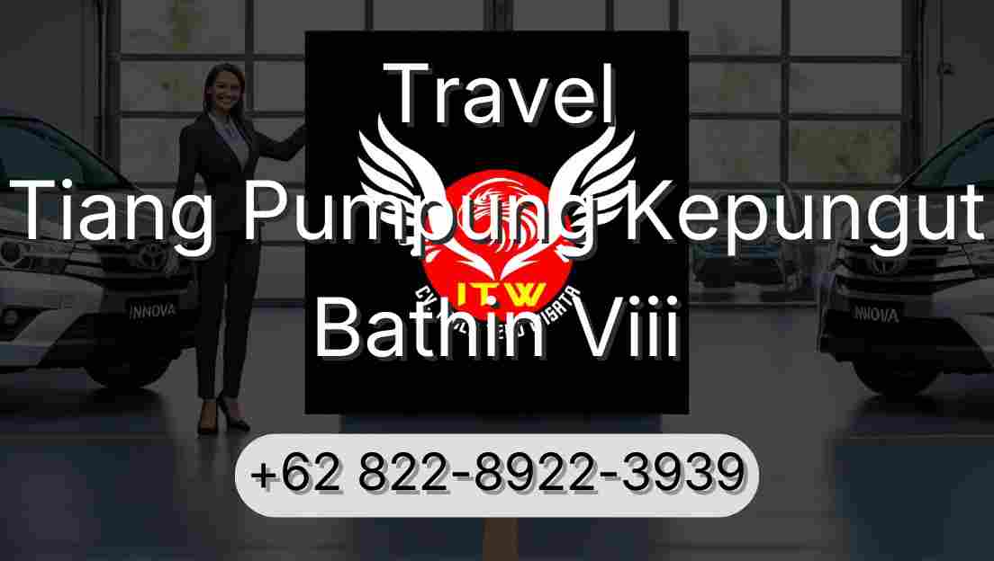Travel Tiang Pumpung Kepungut Bathin Viii