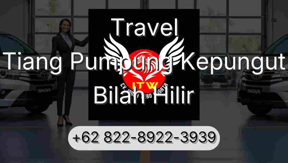 Travel Tiang Pumpung Kepungut Bilah Hilir