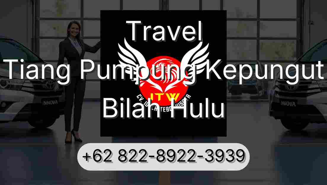 Travel Tiang Pumpung Kepungut Bilah Hulu
