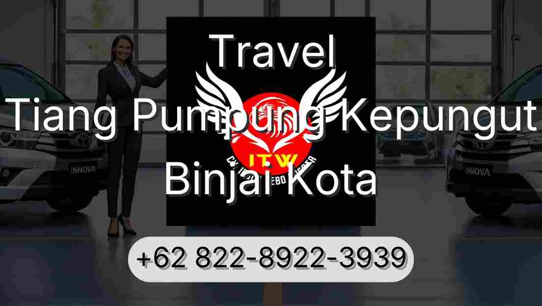 Travel Tiang Pumpung Kepungut Binjai Kota