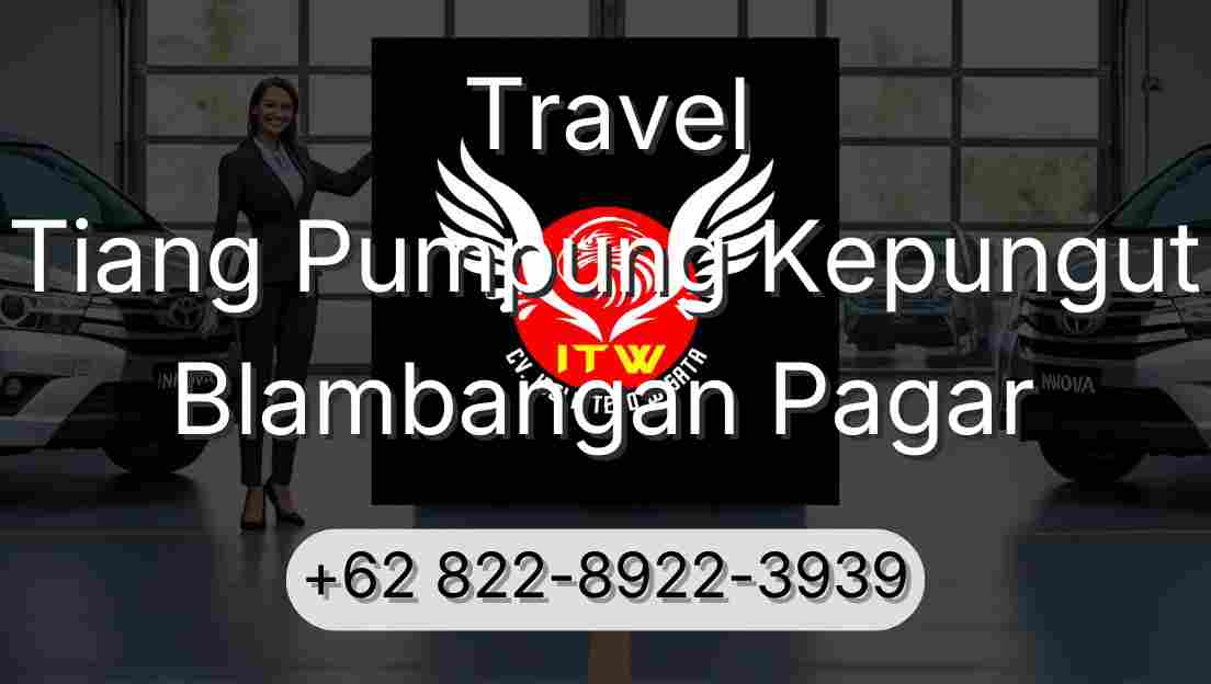 Travel Tiang Pumpung Kepungut Blambangan Pagar