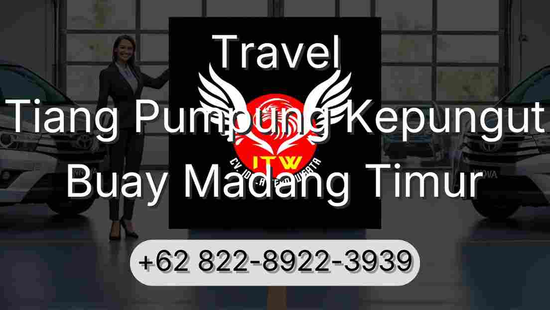 Travel Tiang Pumpung Kepungut Buay Madang Timur