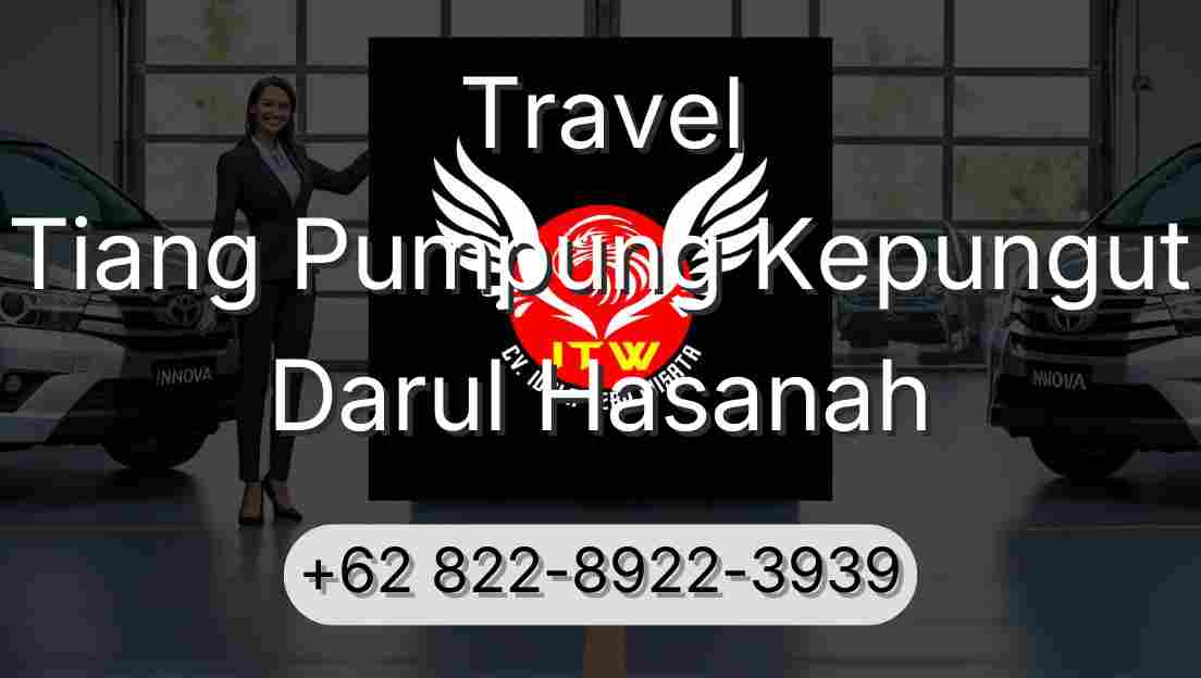 Travel Tiang Pumpung Kepungut Darul Hasanah