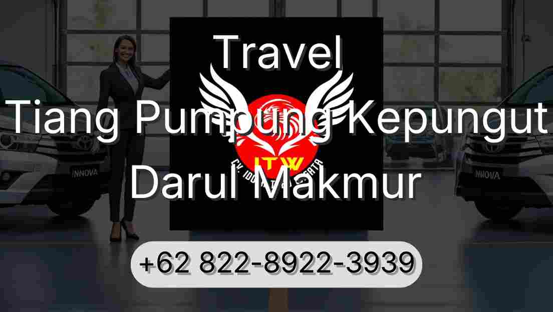 Travel Tiang Pumpung Kepungut Darul Makmur