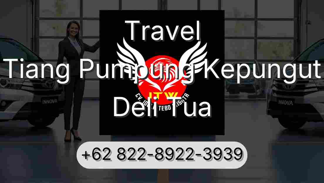 Travel Tiang Pumpung Kepungut Deli Tua