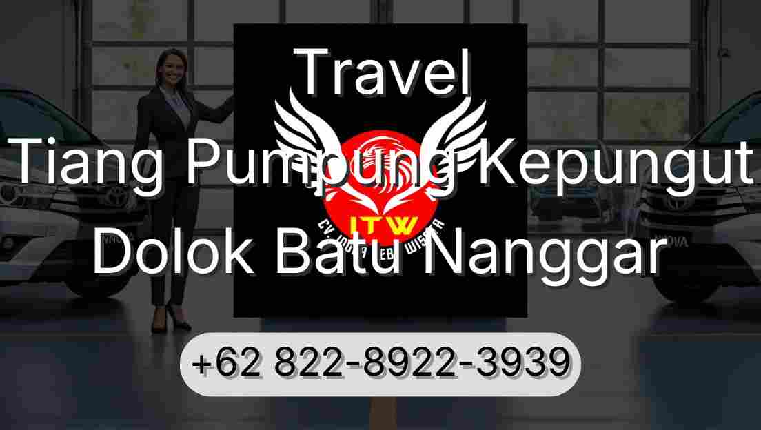 Travel Tiang Pumpung Kepungut Dolok Batu Nanggar