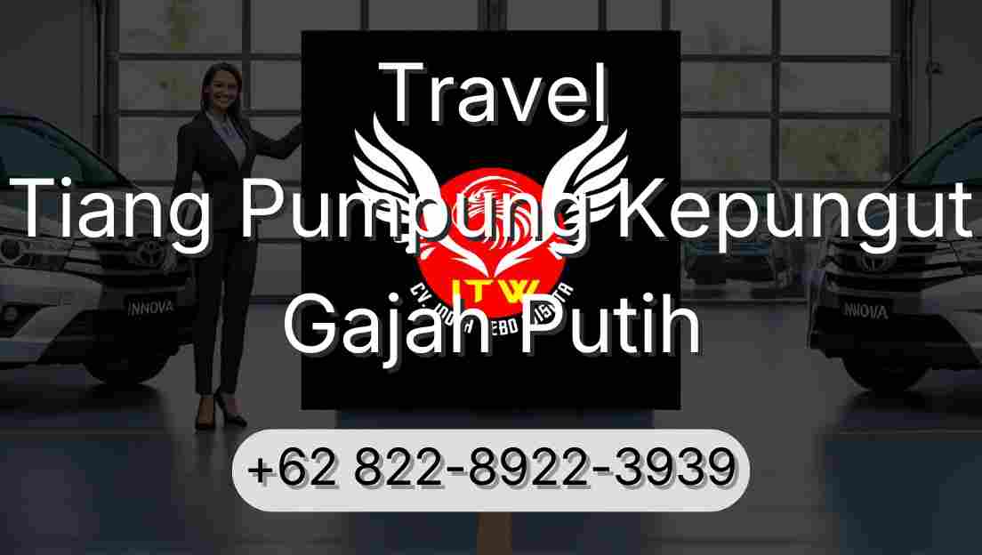 Travel Tiang Pumpung Kepungut Gajah Putih