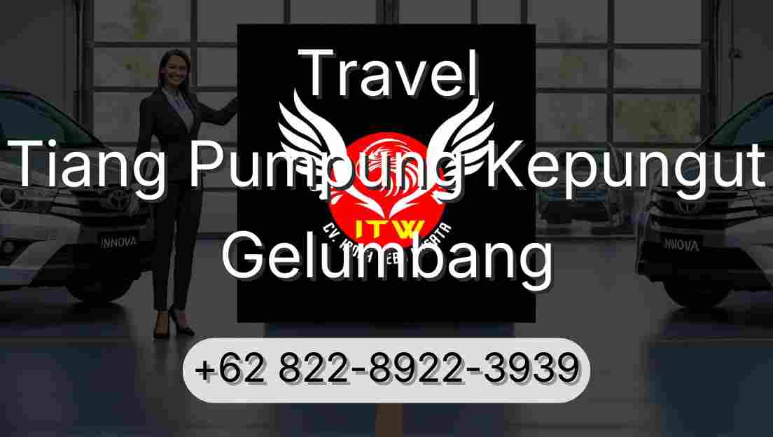 Travel Tiang Pumpung Kepungut Gelumbang