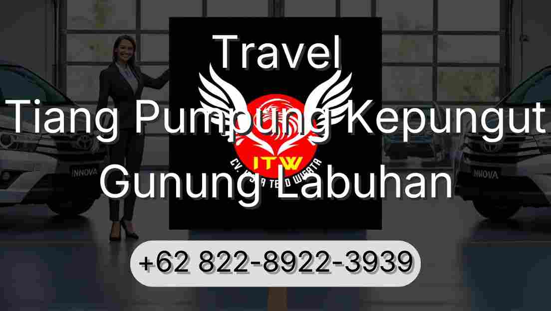 Travel Tiang Pumpung Kepungut Gunung Labuhan