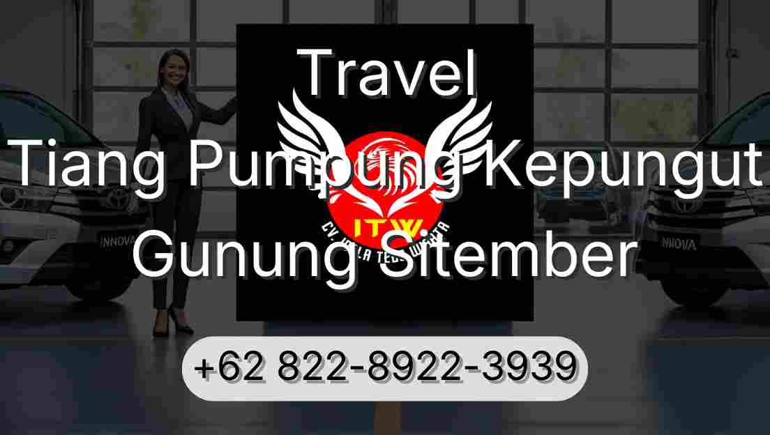 Travel Tiang Pumpung Kepungut Gunung Sitember